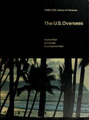 Cover of: The U.S. overseas: Puerto Rico, territories