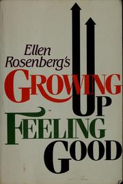 Cover of: Ellen Rosenberg's Growing up feeling good by Ellen Rosenberg