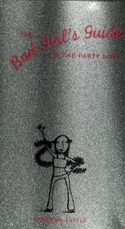 Cover of: The bad girl's guide to the party life