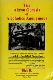 Cover of: The Akron Genesis of Alcoholics Anonymous
