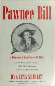 Cover of: Pawnee Bill: a biography of Major Gordon W. Lillie