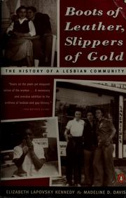 Cover of: Boots of leather, slippers of gold: the history of a lesbian community