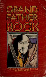Cover of: Grandfather rock: the new poetry and the old.