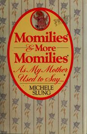 Cover of: Momilies & More momilies: as my mother used to say--