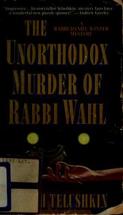 Cover of: The Unorthodox Murder of Rabbi Wahl