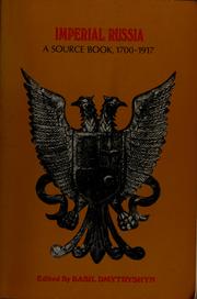 Cover of: Imperial Russia: a source book, 1700-1917.