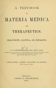 Cover of: A text-book of materia medica and therapeutics: characteristic, analytical, and comparative