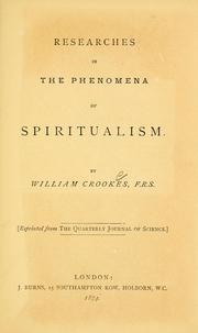 Cover of: Researches in the phenomena of spiritualism