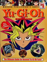 Modern Publishing's unofficial Yu-Gi-Oh guidebook by Kazuki Takahashi
