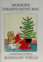 Cover of: Morris's disappearing bag: a Christmas story