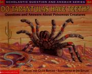 Cover of: Do tarantulas have teeth?: questions and answers about poisonous creatures