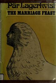 Cover of: The marriage feast. by Pär Lagerkvist