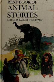 Cover of: Best book of animal stories. by Pauline Rush Evans