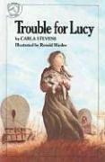 Trouble for Lucy by Carla Stevens