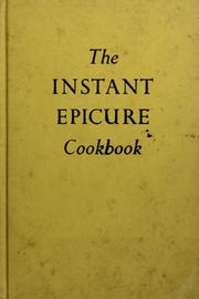 Cover of: The instant epicure cookbook. by Lillian Langseth-Christensen