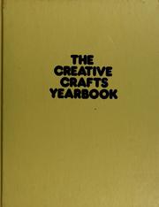 Cover of: The Creative crafts yearbook : an exciting new collection of needlework and crafts