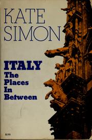 Cover of: Italy: the places in between. by Kate Simon
