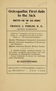Cover of: Osteopathic first aids to the sick: written for the sick people