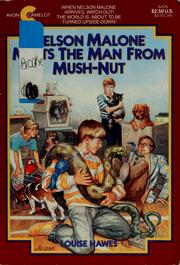 Cover of: Nelson Malone meets the man from Mush-Nut