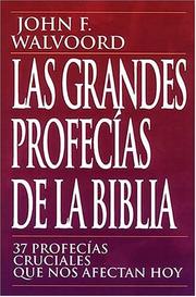 Cover of: Las Grandes Profecías De La Biblia by John F. Walvoord