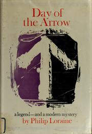 Day of the arrow by Philip Loraine pseud., Philip Loraine -  pseud