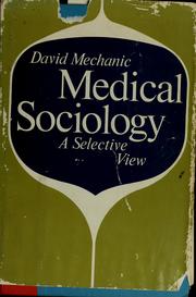 Cover of: Medical sociology: a selective view.