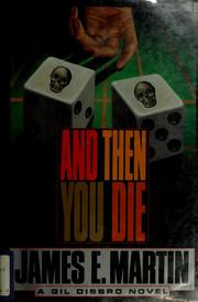 And then you die by Martin, James E.