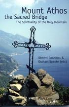 Cover of: Mount Athos the Sacred Bridge: The Spirituality of the Holy Mountain