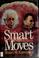 Cover of: Smart Moves