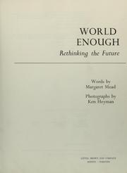 Cover of: World enough: rethinking the future