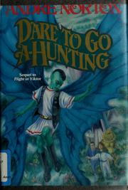 Cover of: Dare to Go A-Hunting