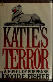 Cover of: Katie's terror by David E. Fisher