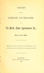 Cover of: Report of the secretary and treasurer of the North State Improvement Co., March 31st, 1889 by North State Improvement Company