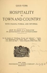 Cover of: Hospitality in town and country with usages, formal and informal ...