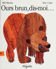Cover of: Ours brun, dis-moi-- by Bill Martin Jr.