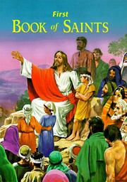 Cover of: First book of saints: their life-story and example