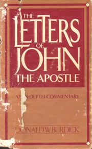 Cover of: The letters of John the Apostle: an in-depth commentary