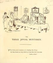 Cover of: The three jovial huntsmen: one of R. Caldecott's picture books