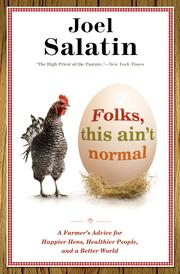 Folks, This Ain't Normal by Joel Salatin