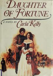 Daughter of Fortune by Carla Kelly