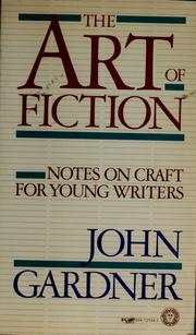 Cover of: The art of fiction: notes on craft for young writers