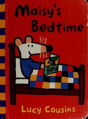 Cover of: Maisy's bedtime by Lucy Cousins
