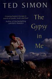 Cover of: The gypsy in me: crossing Eastern Europe in search of youth, truth and dad