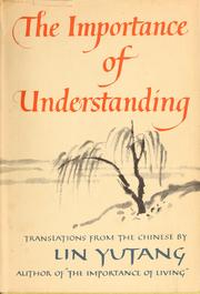 Cover of: The importance of understanding by Lin, Yutang
