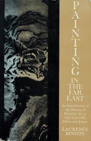 Cover of: Painting in the Far East by Laurence Binyon