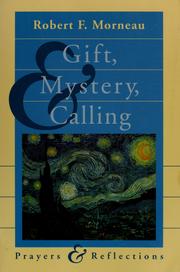 Cover of: Gift, Mystery, and Calling: prayers and reflections