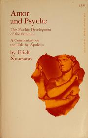 Cover of: Amor and Psyche: the psychic development of the feminine : a commentary on the tale by Apuleius
