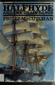 Halfhyde and the chain gangs by Philip McCutchan