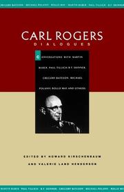 Carl Rogers: dialogues : conversations with Martin Buber, Paul Tillich, B. F. Skinner, Gregory Bateson, Michael Polanyi, Rollo May, and others