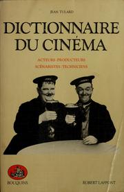 Cover of: Dictionnaire du cinéma by Jean Tulard